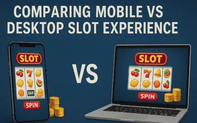 Comparing Mobile vs Desktop Slot Experience